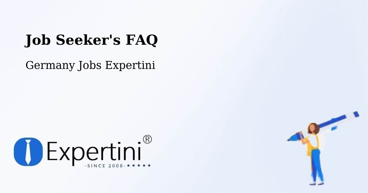 Job Seeker FAQ – Gera - Germany Jobs Expertini