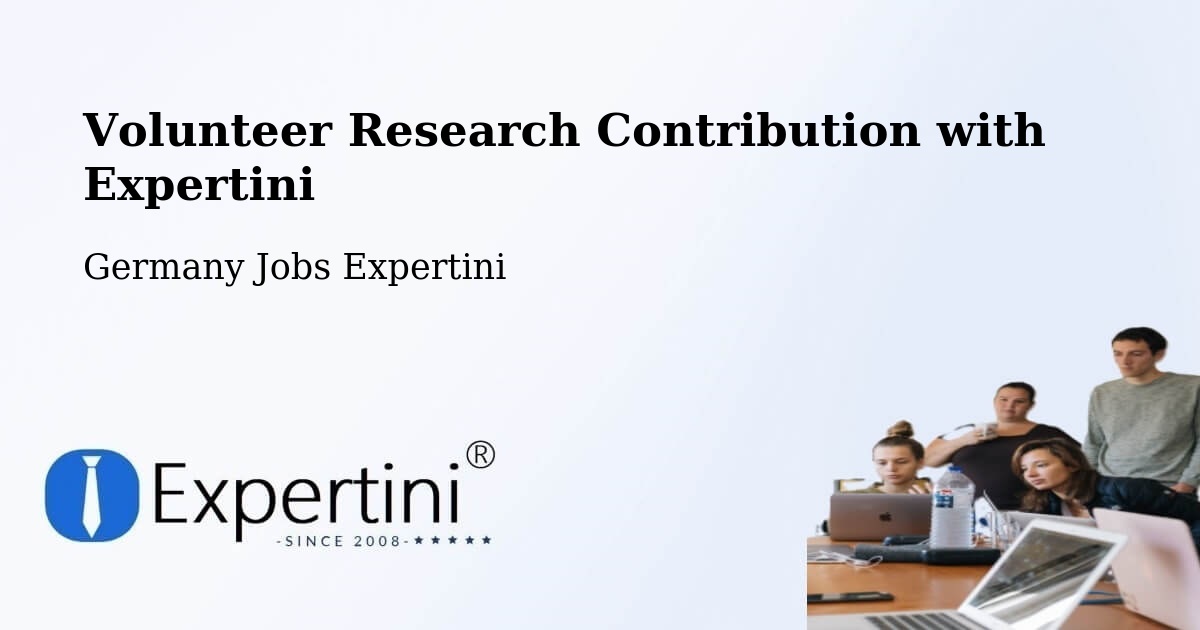Volunteer Research Contribution Program – Gera - Germany Jobs Expertini
