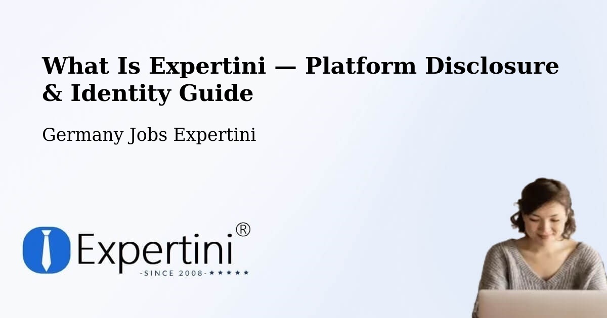 What Is Expertini — Platform Disclosure & Identity Guide – Gera